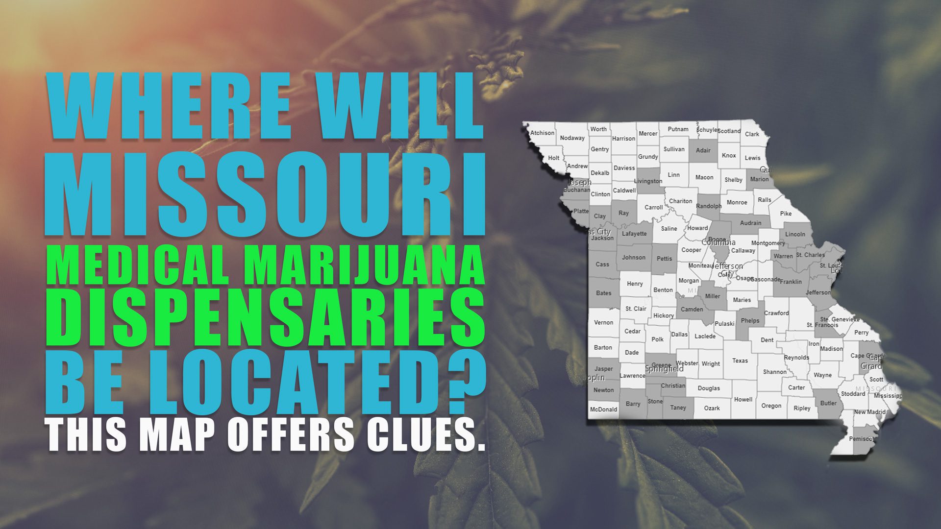 Where Are Missouri Dispensaries? This Map Gives First Clues