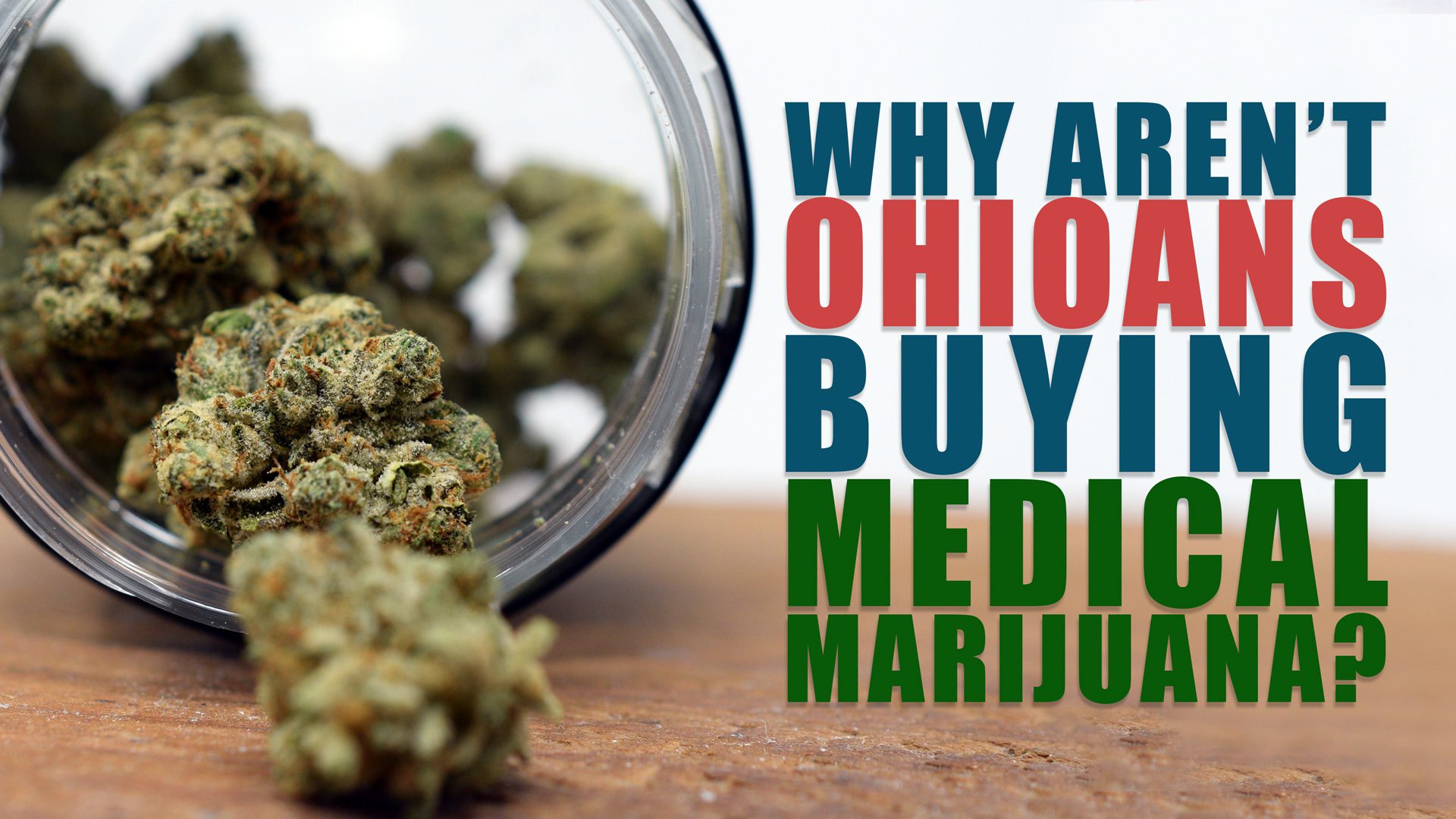 Why Aren’t Ohioans Buying Medical Marijuana?